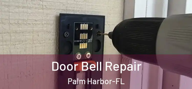 Door Bell Repair Palm Harbor-FL